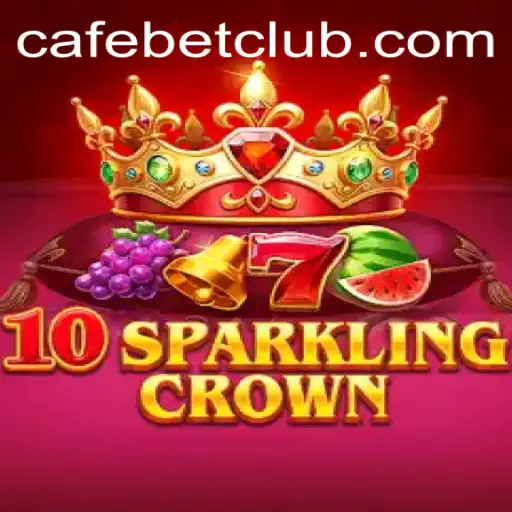 Introducing 10SparklingCrown: A Glittering Adventure on Cafe.bet
