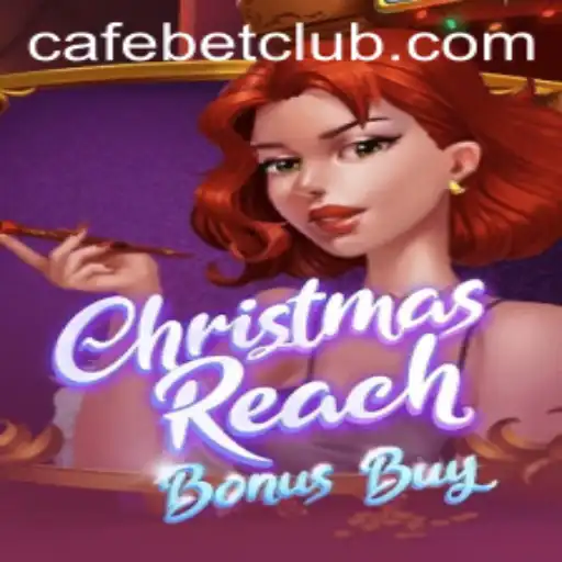 ChristmasReachBonusBuy: A Festive Gaming Experience on cafe.bet