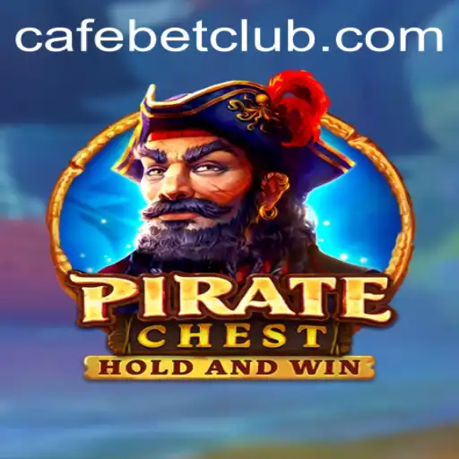 Discover the Adventure of PirateChest on Cafe.bet